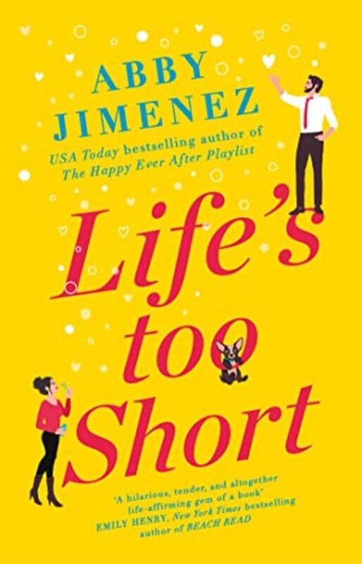 

Lifes Too Short by Abby Jimenez-Paperback