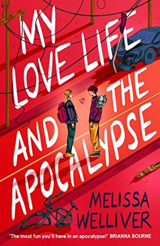 

My Love Life and the Apocalypse by Melissa Welliver-Paperback