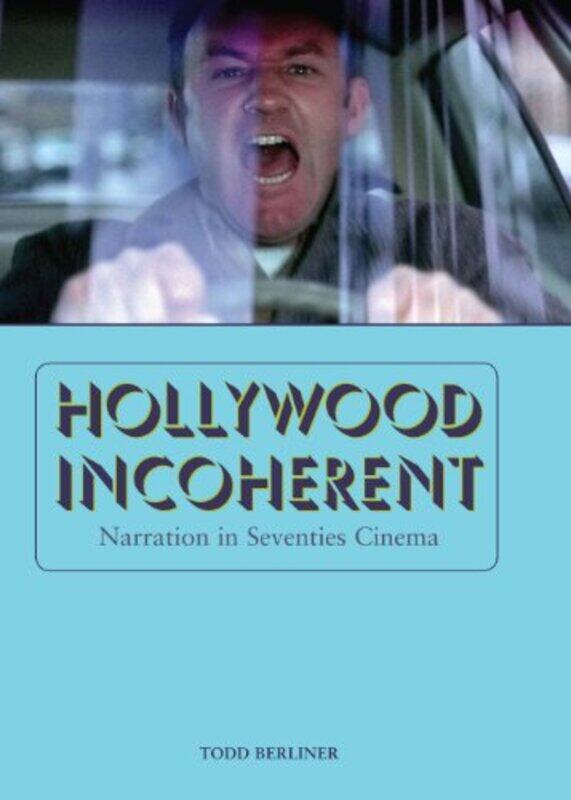 

Hollywood Incoherent by Todd Berliner-Hardcover