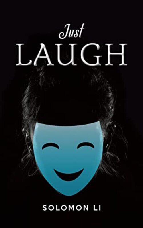 

Just Laugh by Solomon Li-Paperback