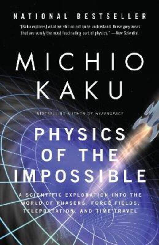 

Physics of the Impossible: A Scientific Exploration Into the World of Phasers, Force Fields, Telepor.paperback,By :Kaku, Department of Physics Michio