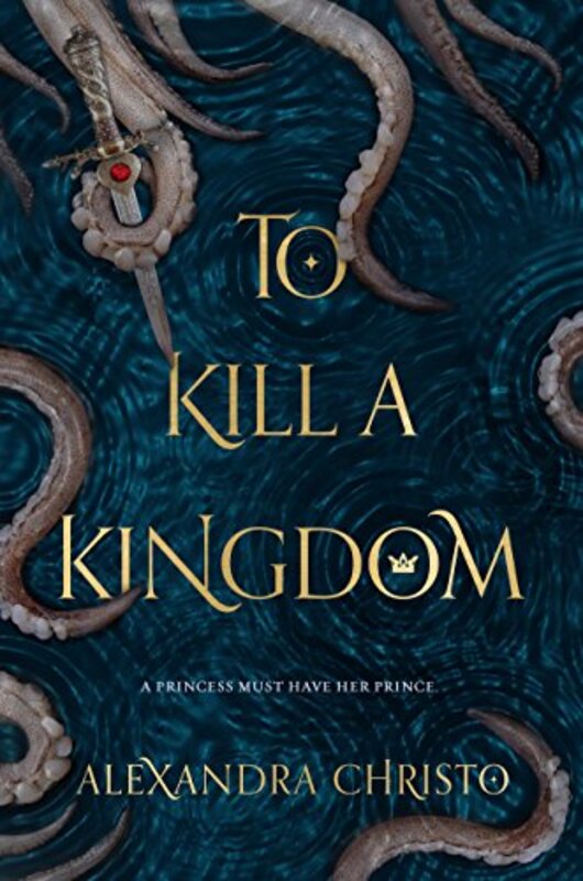 

To Kill A Kingdom by Alexandra Christo-Hardcover