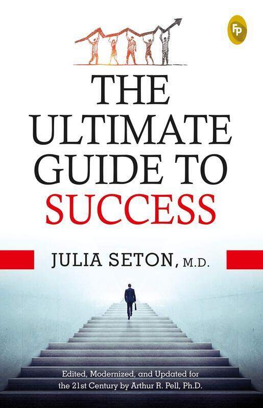 

The Ultimate Guide To Success, Paperback Book, By: M.D. Julia Seton
