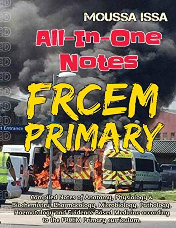 

FRCEM PRIMARY: All-In-One Notes (Black & White) , Paperback by Issa, Moussa