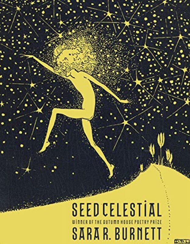 

Seed Celestial by Sara R Burnett-Paperback