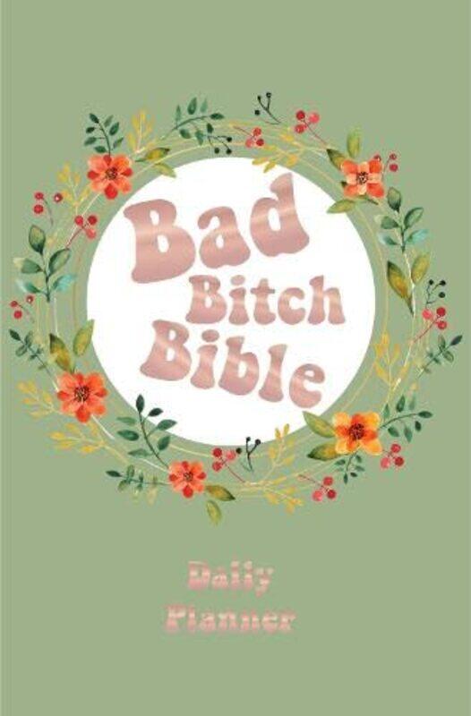 

Bad Bitch Bible Daily Planner by Books by Boxer-Hardcover