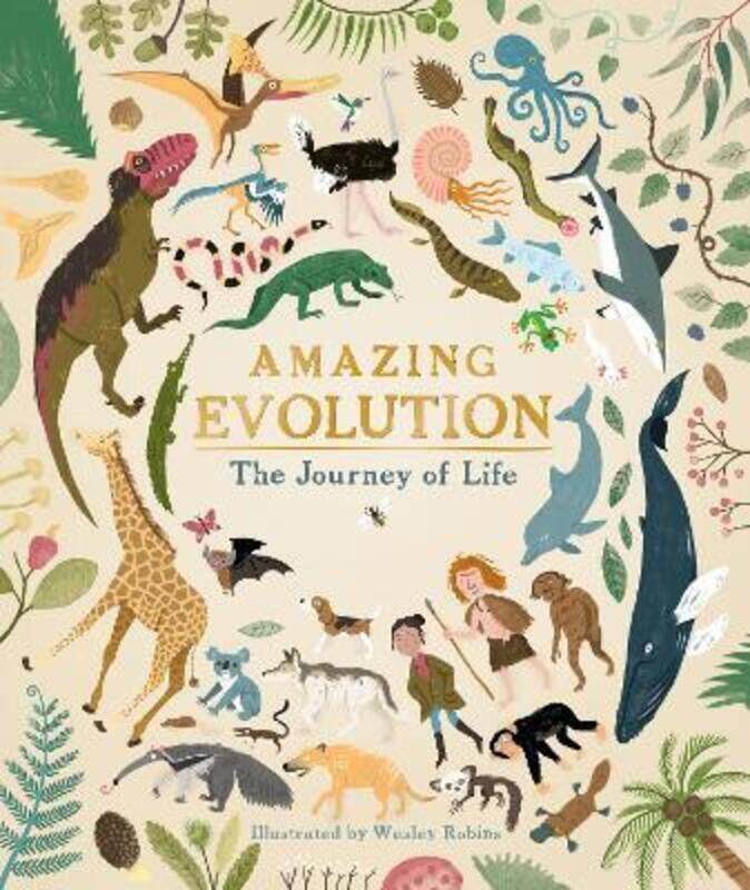 

Amazing Evolution: The Journey of Life.Hardcover,By :Claybourne, Anna - Robins, Wesley