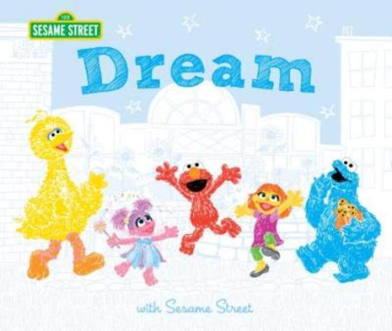 

Dream: With Sesame Street,Hardcover, By:Hill, Susanna Leonard - Nelson, Marybeth