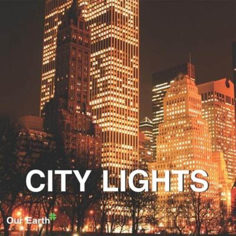 

City Lights (Our Earth Collection).Hardcover,By :Parkstone Press