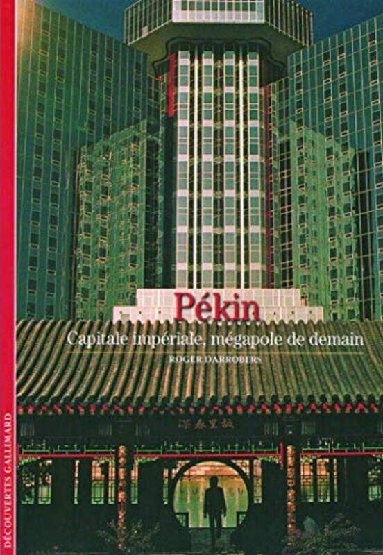 

P kin : Capitale imp riale, m gapole de demain , Paperback by Roger Darrobers