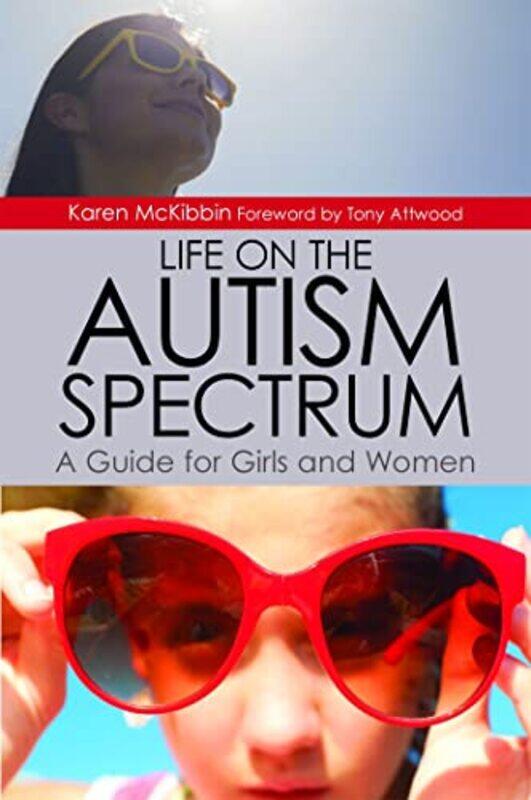 

Life on the Autism Spectrum A Guide for Girls and Women by Mandy Author Shaw-Paperback