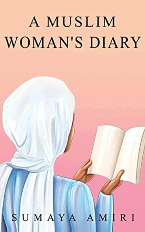 

A Muslim Womans Diary by Sumaya Amiri-Paperback