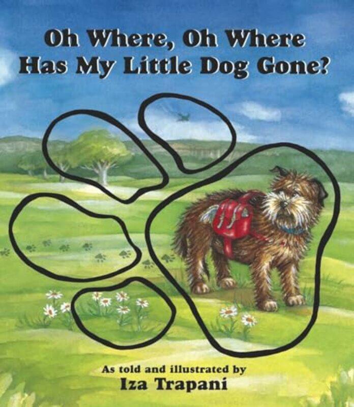 

Oh Where Oh Where Has My Little Dog Gone by Iza TrapaniIza Trapani-Paperback