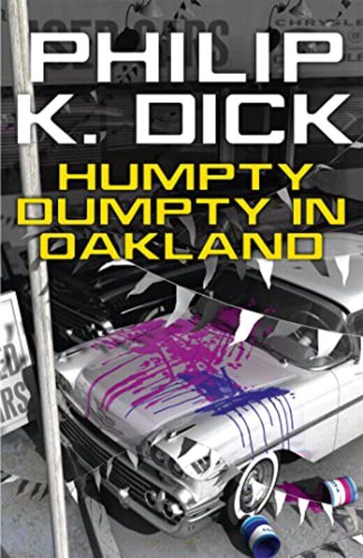 

Humpty Dumpty In Oakland by Philip K Dick-Paperback