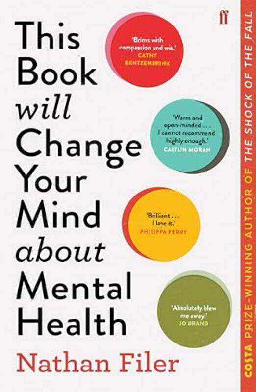 

This Book Will Change Your Mind About Mental Health by Nathan Filer-Paperback