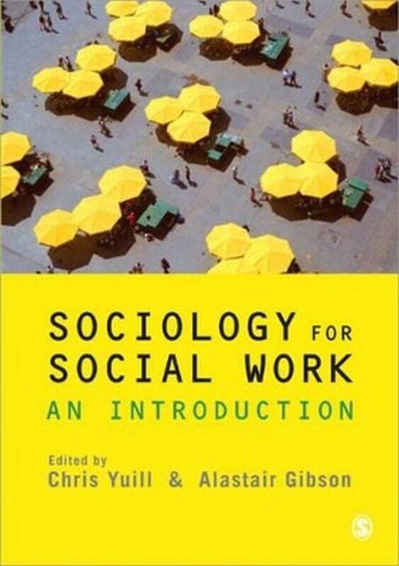 

Sociology For Social Work by Chris YuillAlastair Gibson-Paperback