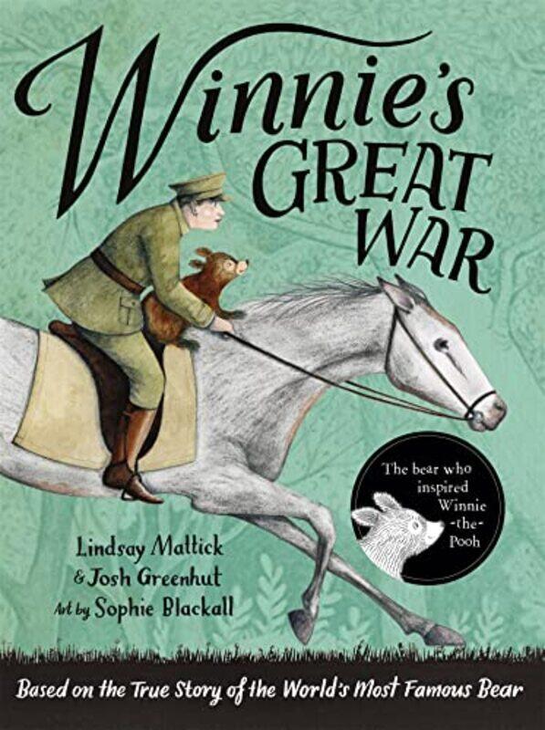 

Winnies Great War by Lindsay MattickJosh GreenhutSophie Blackall-Paperback
