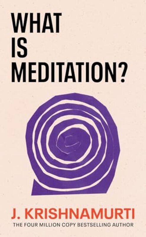 

What is Meditation by J Krishnamurti-Paperback