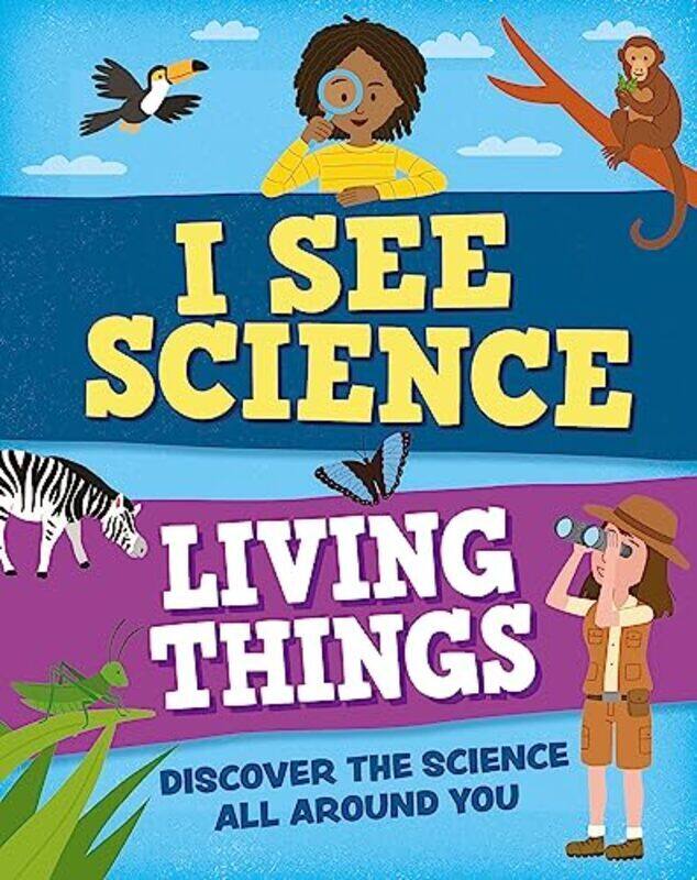 

I See Science Living Things By Howell Izzi Skaltsas Christos Paperback