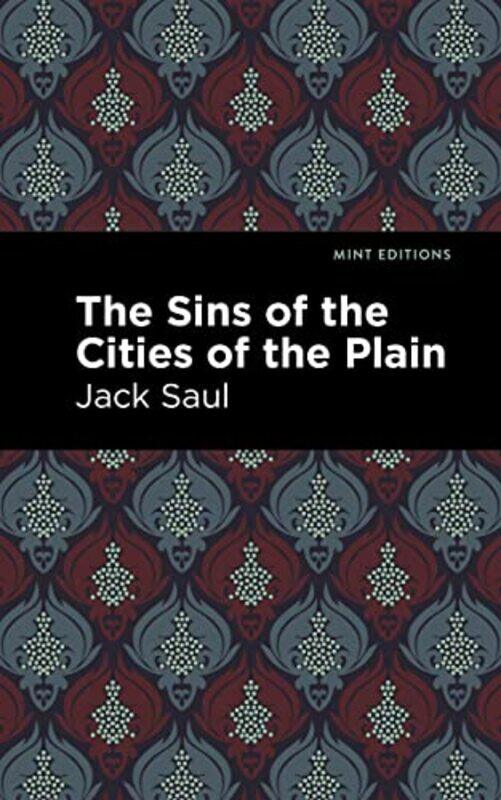 

The Sins Of The Cities Of The Plain by Jack Saul-Paperback