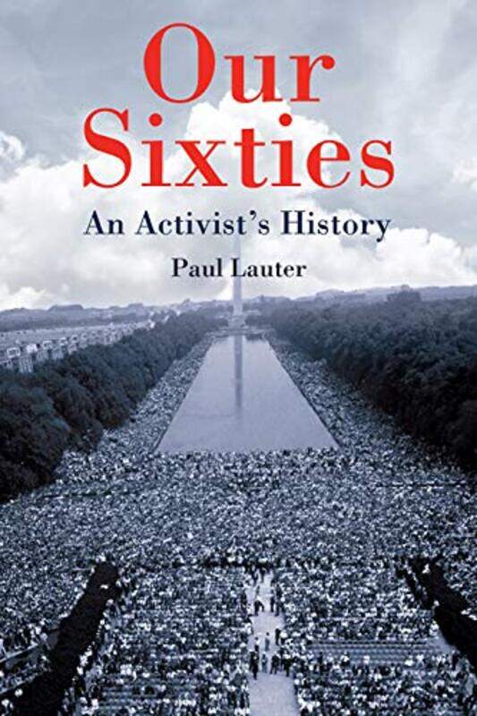

Our Sixties by Paul Customer Lauter-Hardcover