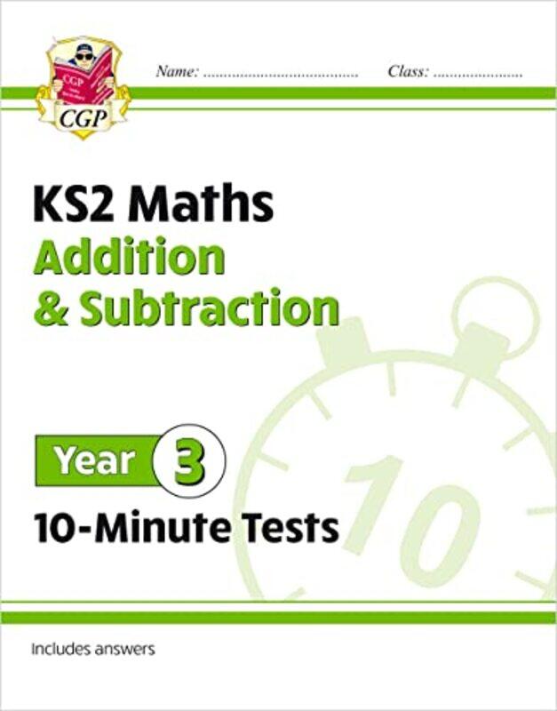 

KS2 Year 3 Maths 10Minute Tests Addition and Subtraction by CGP BooksCGP Books-Paperback