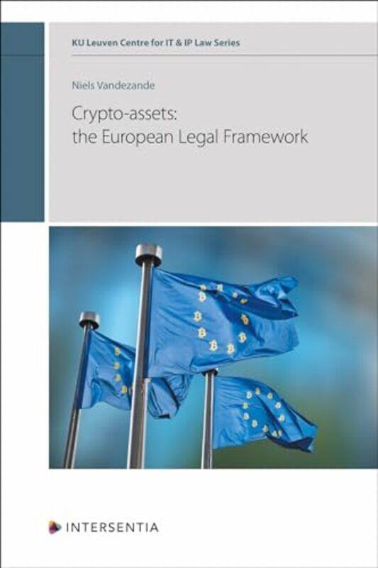 

Cryptoassets the European Legal Framework by Niels Vandezande-Hardcover