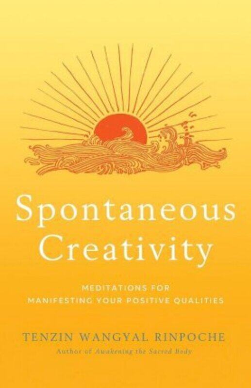 

Spontaneous Creativity,Paperback,ByWangyal, Tenzin