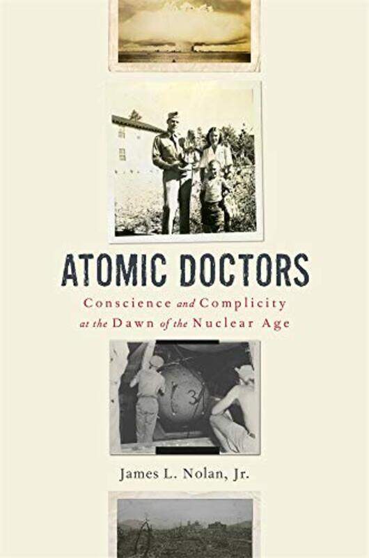 

Atomic Doctors by James L, Jr Nolan-Hardcover