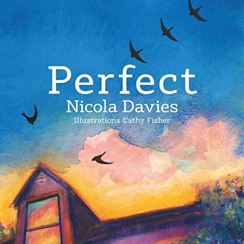 

Perfect by Nicola DaviesCathy Fisher-Paperback