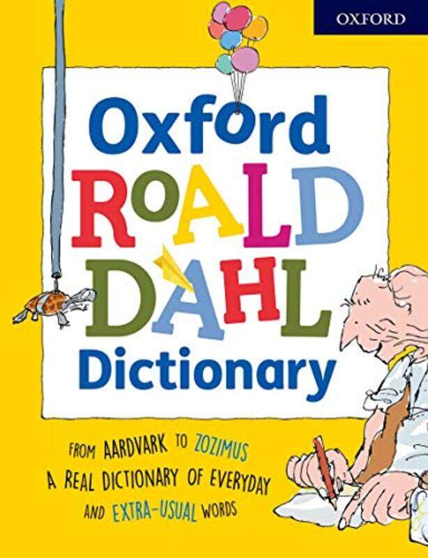 

Oxford Roald Dahl Dictionary by Susan , Edinburgh, Scotland Rennie-Paperback