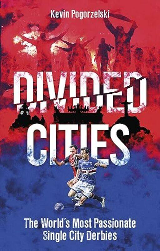 

Divided Cities by Kevin Pogorzelski-Paperback