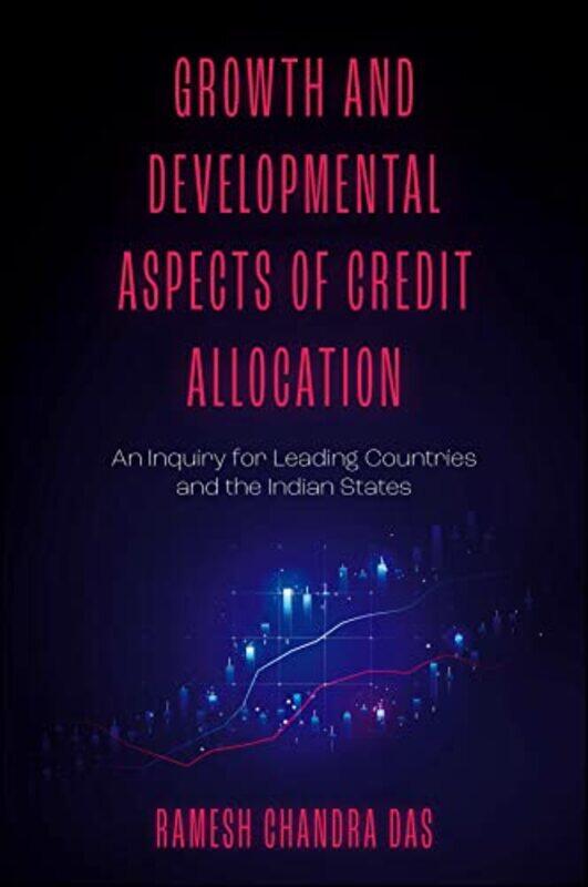 

Growth and Developmental Aspects of Credit Allocation by Gill MuntonHector Borlasca-Hardcover