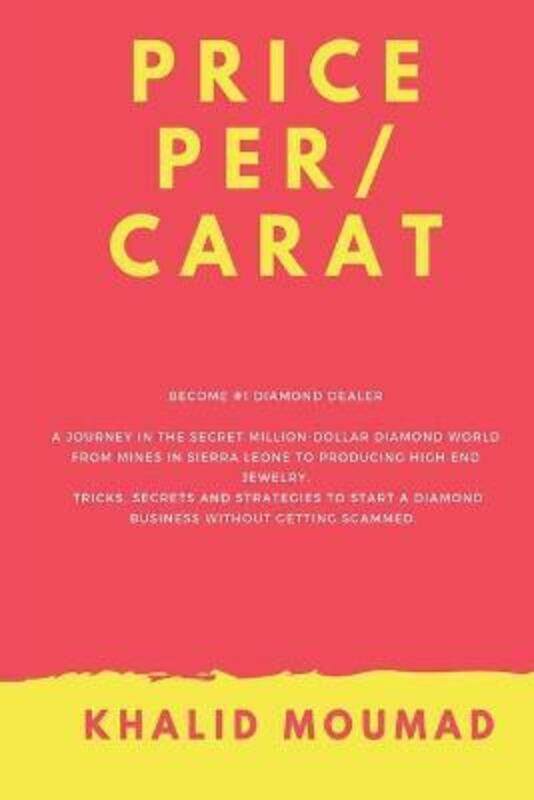 

Price per carat: Diamond from mine to market, Paperback Book, By: Khalid Moumad