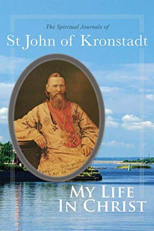 

My Life in Christ by John of KronstadtE E Goulaeff-Paperback
