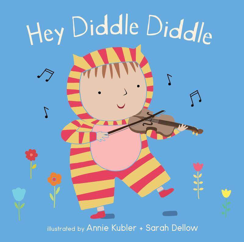 

Hey Diddle Diddle, Board Book, By: Annie Kubler