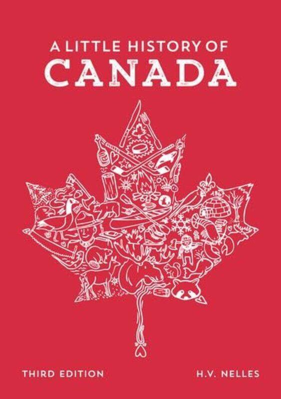 

A Little History of Canada by HV LR Wilson Chair in Canadian History, LR Wilson Chair in Canadian History, McMaster University Nelles-Paperback