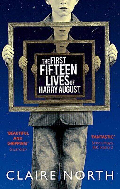 

The First Fifteen Lives of Harry August, Paperback Book, By: Claire North
