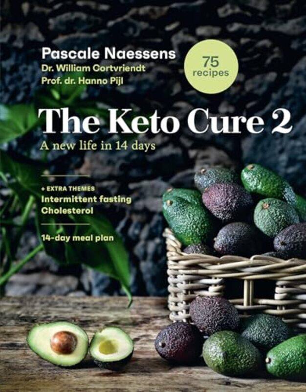 

The Keto Cure 2 by Pascale NaessensDr William CortvriendtProf dr Hanno Pijl-Hardcover