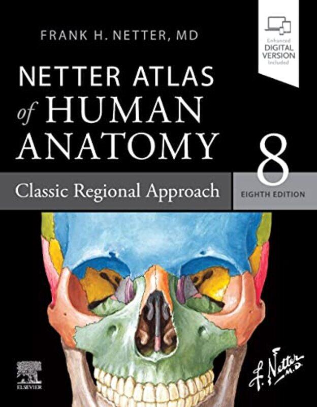 

Netter Atlas of Human Anatomy: Classic Regional Approach,Paperback,By:Frank H. Netter, MD