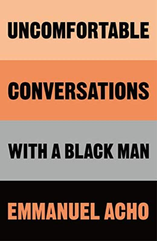 

Uncomfortable Conversations with a Black Man by Emmanuel Acho-Hardcover