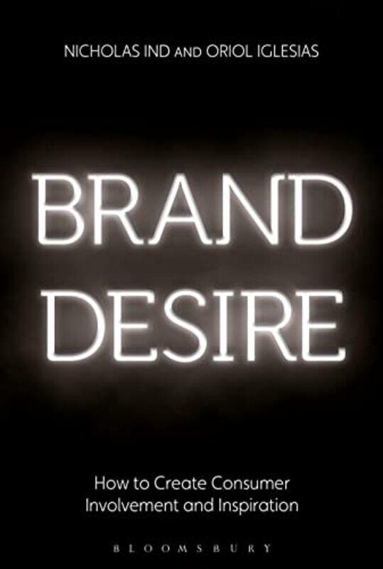 

Brand Desire by Nicholas IndOriol Iglesias-Paperback