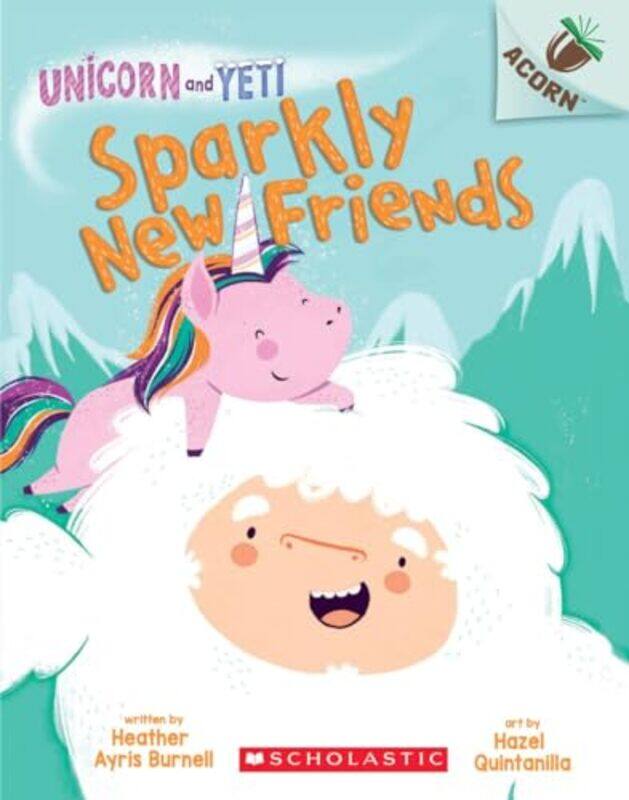 

Unicorn And Yeti01 Sparkly New Friends By Burnell Heather Ayris - Paperback