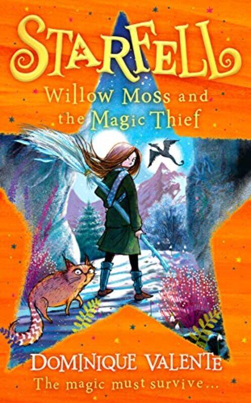 

Starfell: Willow Moss and the Magic Thief , Paperback by Dominique Valente