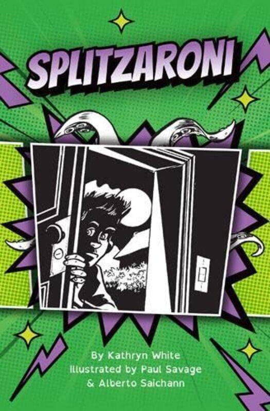 

Splitzaroni by Kathryn WhitePaul SavageAlberto Saichann-Paperback
