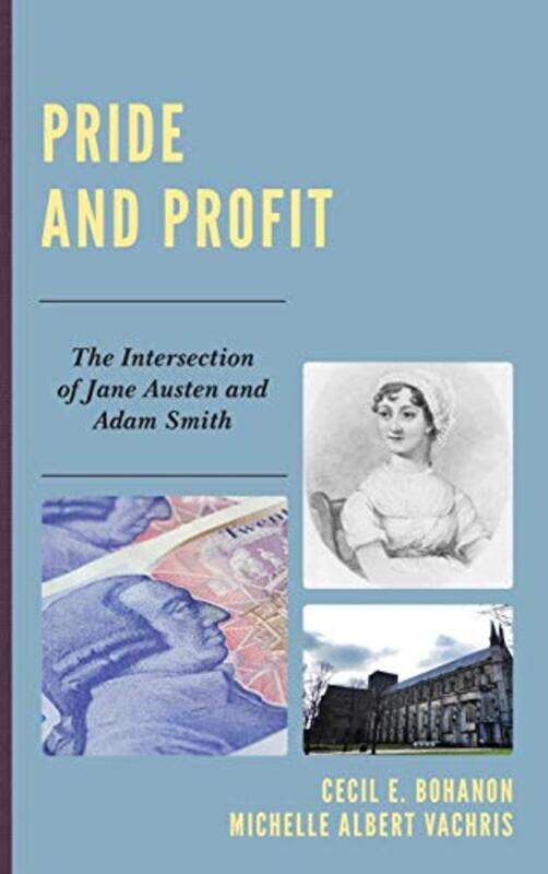 

Pride and Profit by Cecil E BohanonMichelle Albert Vachris-Hardcover