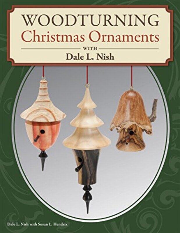 

Woodturning Christmas Ornaments with Dale L Nish-Paperback