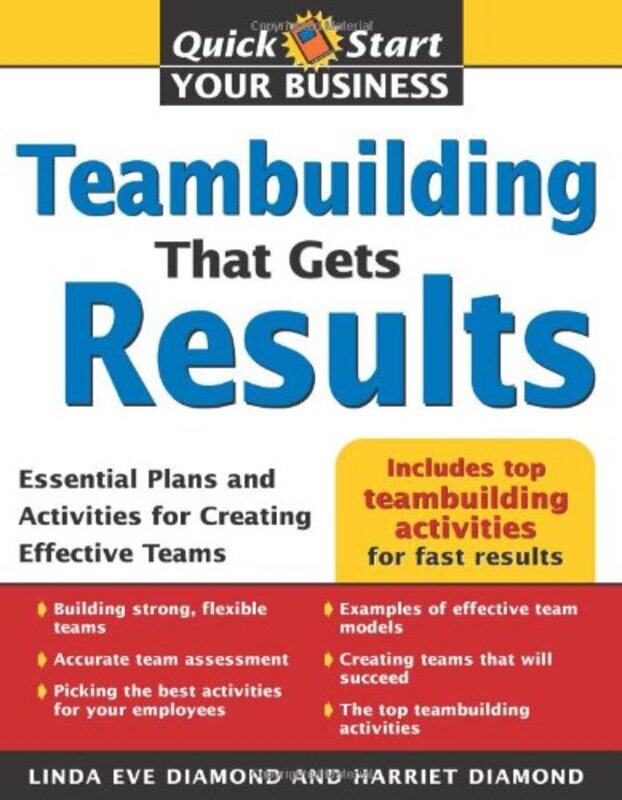 

Teambuilding That Gets Results Quick Start Your Business by Linda Diamond - Paperback