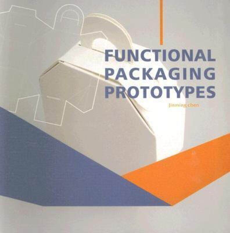 

Functional Packaging Prototypes,Paperback,ByJinming Chen