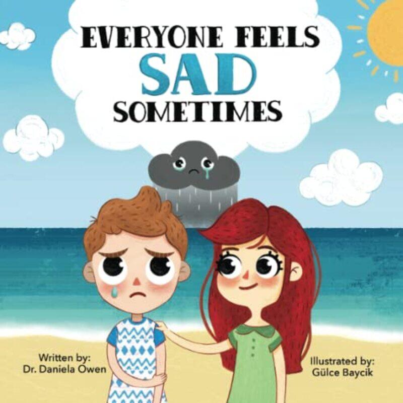 

Everyone Feels Sad Sometimes by Daniela OwenGlce Baycik-Paperback